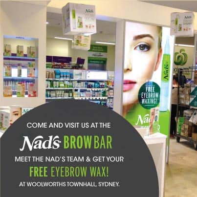 Come visit us at Nad’s Brow Bar meet Nad’s team & get Free eyebrow wax Woolworths Townhall Sydney